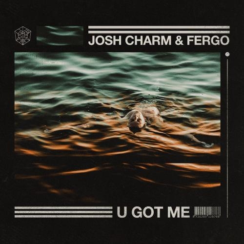 U Got Me - Josh Charm feat. Fergo