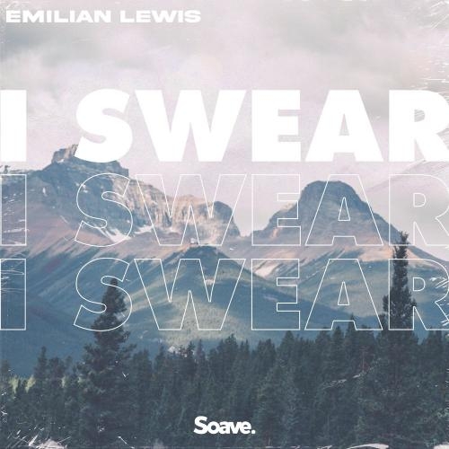 I Swear - Emilian Lewis