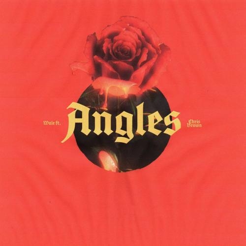 Angles - Wale feat. Chris Brown