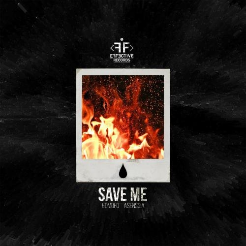 Save Me - Edmofo & Asenssia