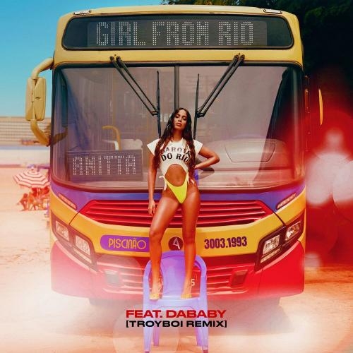 Girl From Rio (TroyBoi Remix) - Anitta feat. DaBaby