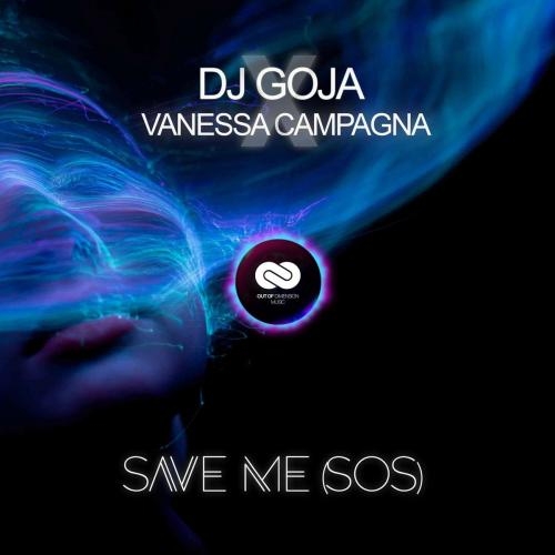 Save Me SOS - DJ Goja & Vanessa Campagna