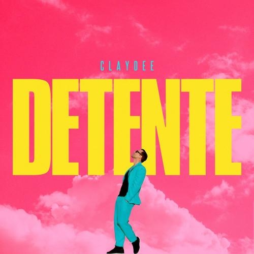 Détente - Claydee