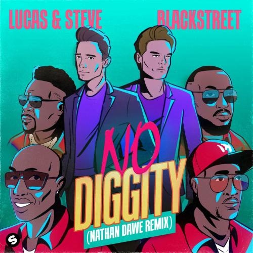 No Diggity (Nathan Dawe Remix) - Lucas & Steve & Blackstreet