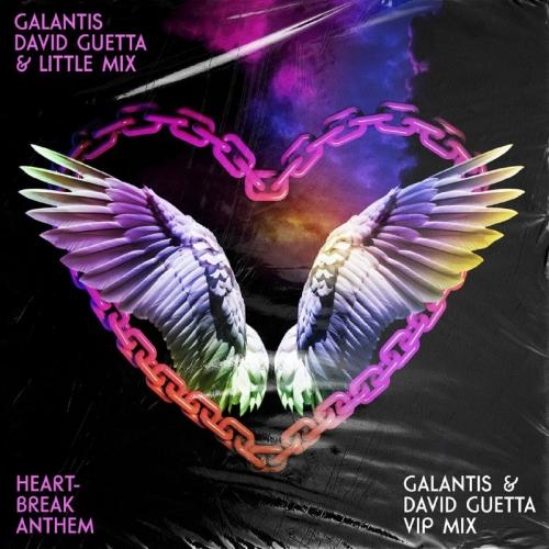 Heartbreak Anthem (VIP Mix) - Galantis & David Guetta feat. Little Mix