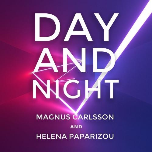 Day And Night - Magnus Carlsson feat. Helena Paparizou