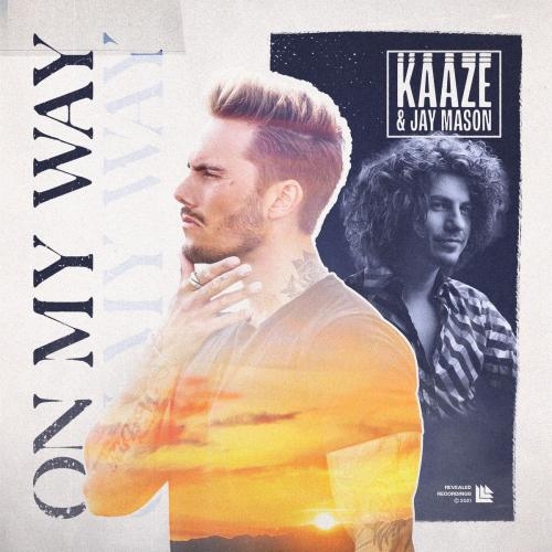 On My Way - Kaaze & Jay Mason