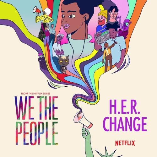 Change (We The People) - H.E.R.