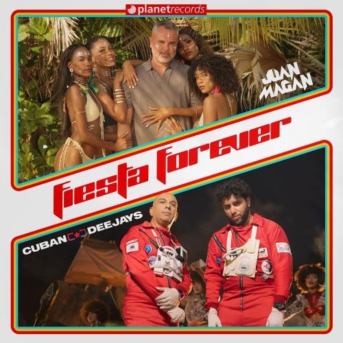 Fiesta Forever - Cuban Deejays & Juan Magan