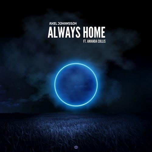 Always Home - Axel Johansson feat. Amanda Collis