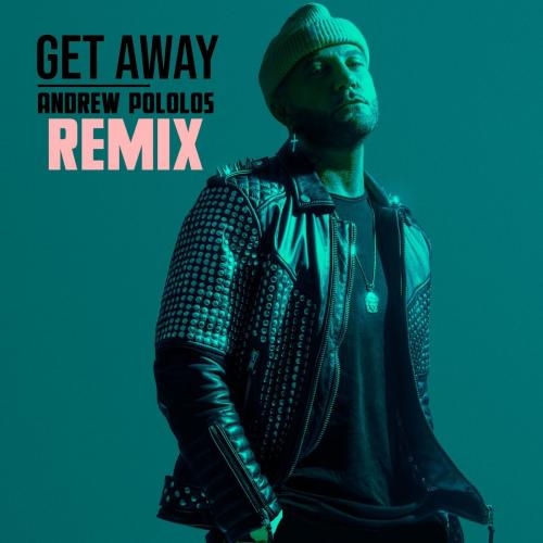 Get Away (Andrew Pololos Remix) - Karl Wolf