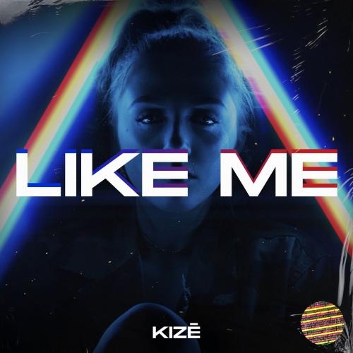 Like Me - Kize