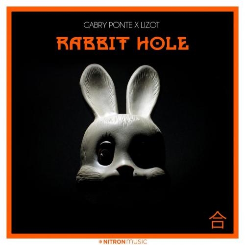 Rabbit Hole - Gabry Ponte & Lizot