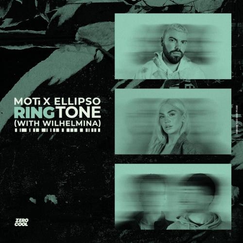 Ringtone - Moti & Ellipso & Wilhelmina