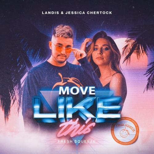 Move Like This - Landis & Jessica Chertock