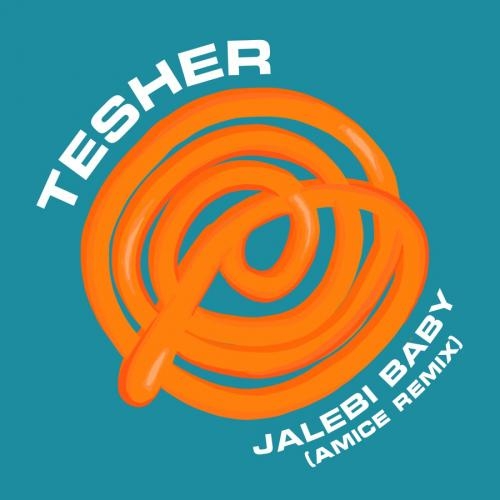 Jalebi Baby (Amice Remix) - Tesher