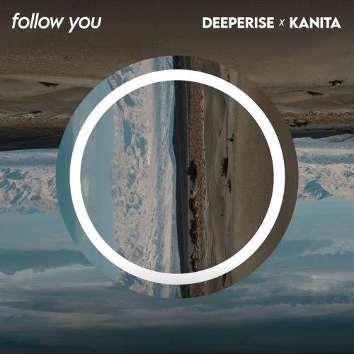 Follow You - Deeperise & Kanita