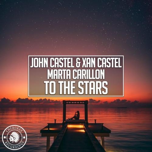 To The Stars - John Castel & Xan Castel & Marta Carillon