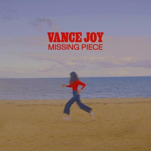 Missing Piece - Vance Joy