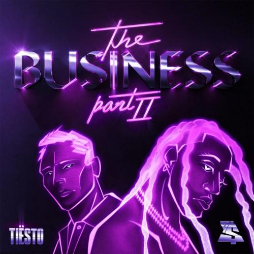 The Business, Pt. II (Silience Remix) - Tiësto & Ty Dolla $ign