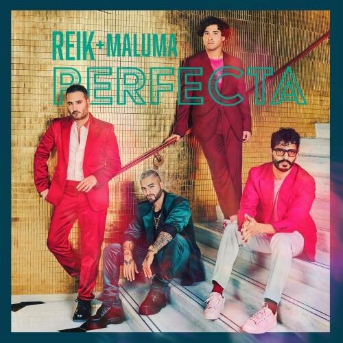 Perfecta - Reik feat. Maluma