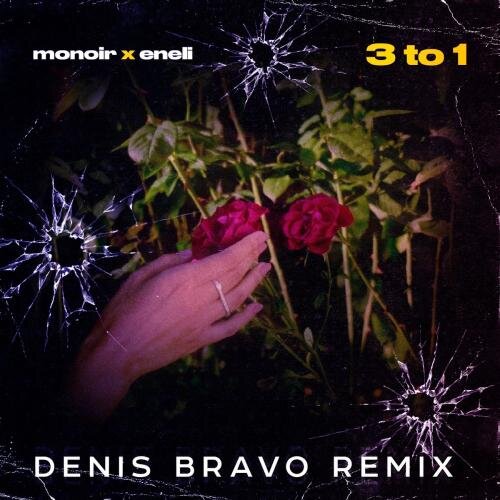 3 To 1 (Denis Bravo Radio Edit) - Monoir feat. Eneli