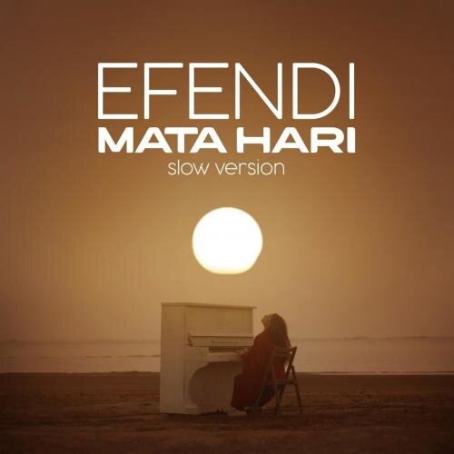 Mata Hari (Slow Version) - Efendi