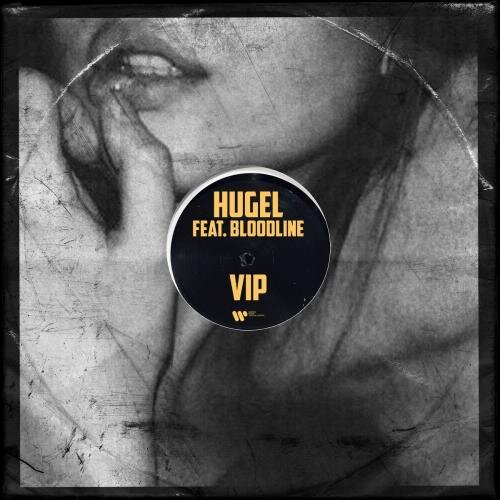 VIP - HUGEL feat. Bloodline