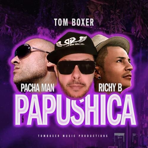 Papushica - Tom Boxer feat. Pacha Man & Richy B