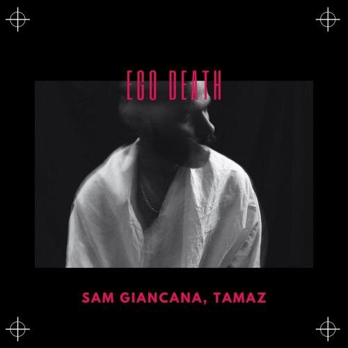 Ego Death - Sam Giancana & Tamaz