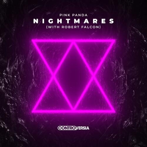 Nightmares (with Robert Falcon) - Pink Panda feat. Robert Falcon