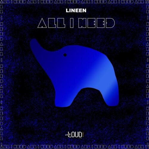 All I Need - Lineen