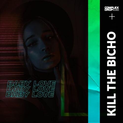 Baby Love - Kill The Bicho