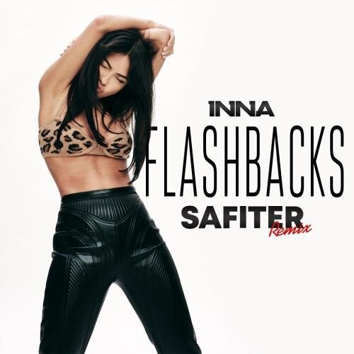 Flashbacks (DJ Safiter remix) - INNA