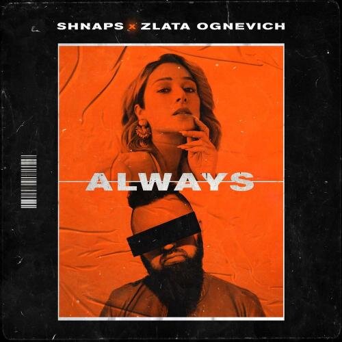 Always - Shnaps & Злата Огневич