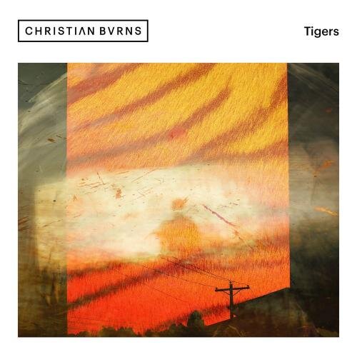 Tigers - Christian Burns