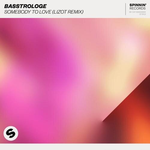 Somebody To Love (LIZOT Remix) - Basstrologe