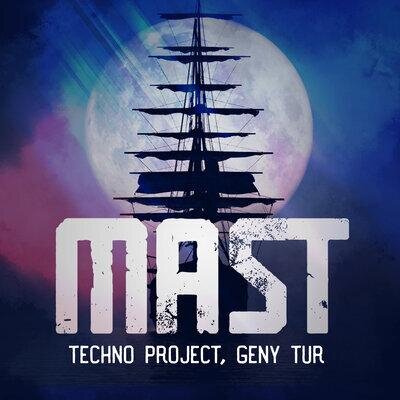 Mast - Techno Project & Geny Tur