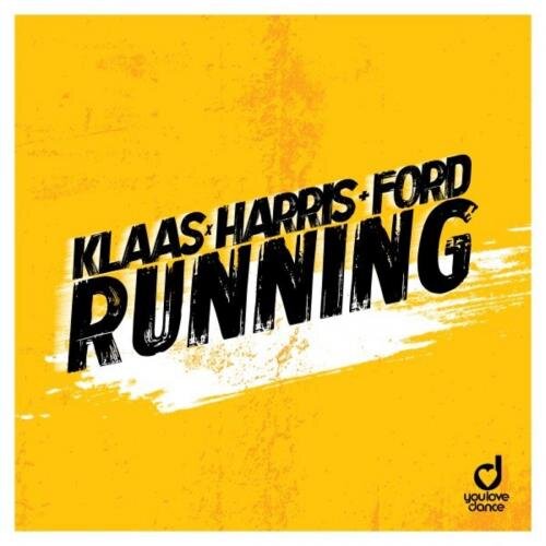 Running - Klaas feat. Harris &  Ford