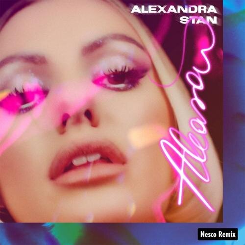 Aleasa (Nesco Remix) - Alexandra Stan