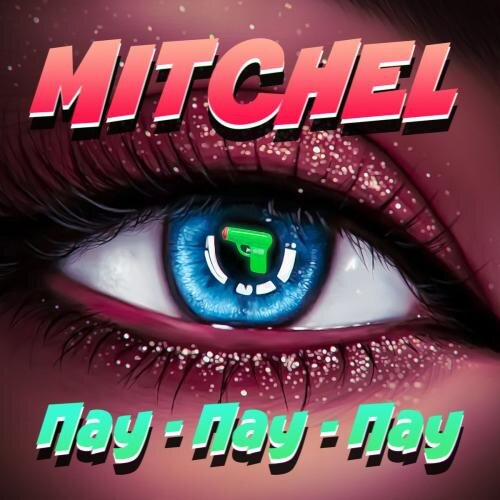 Пау-Пау-Пау - Mitchel