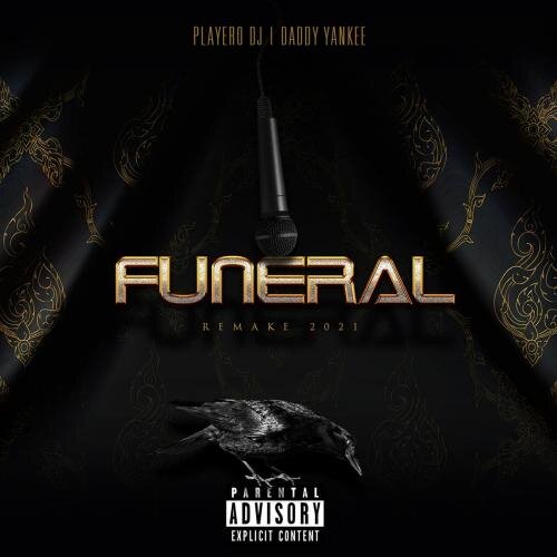 El Funeral (Remake 2021) - Playero feat. Daddy Yankee