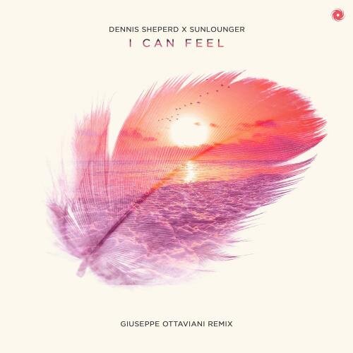 I Can Feel (Giuseppe Ottaviani Remix) - Dennis Sheperd feat. Sunlounger