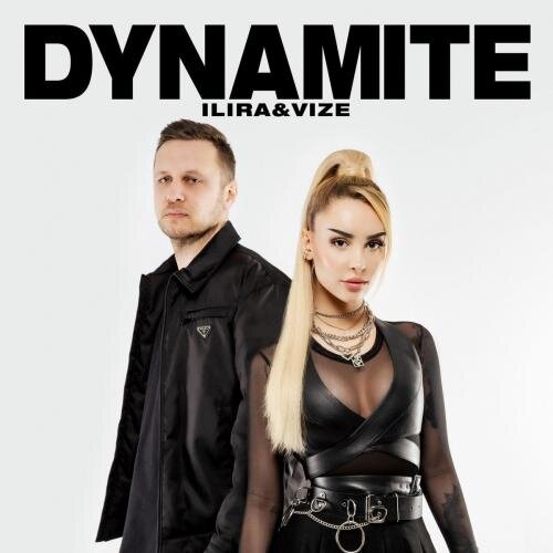 Dynamite - Ilira & Vize