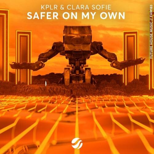 Safer On My Own - KPLR feat. Clara Sofie