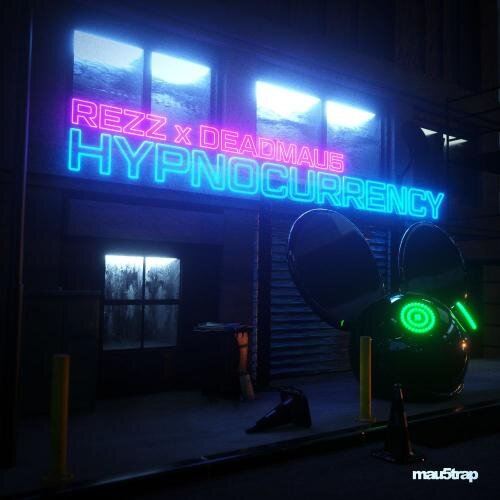 Hypnocurrency - Rezz & Deadmau5