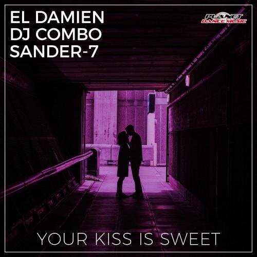 Your Kiss Is Sweet - El DaMieN feat. DJ Combo &  Sander-7