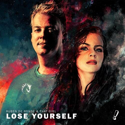 Lose Yourself - Ruben De Ronde feat. That Girl