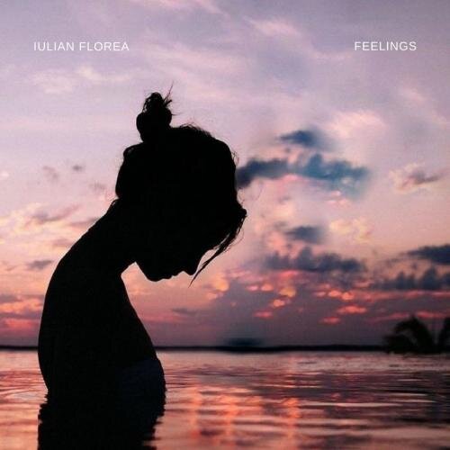 Feelings - Iulian Florea