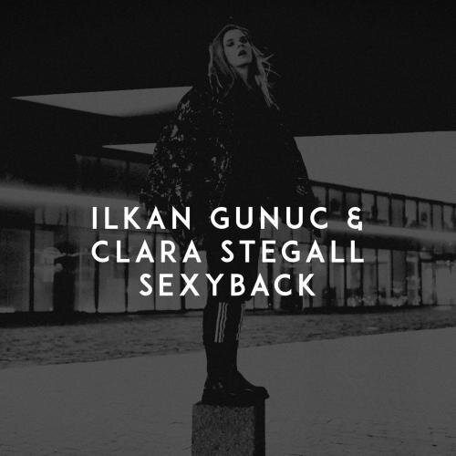 SexyBack - Ilkan Gunuc feat. Clara Stegall